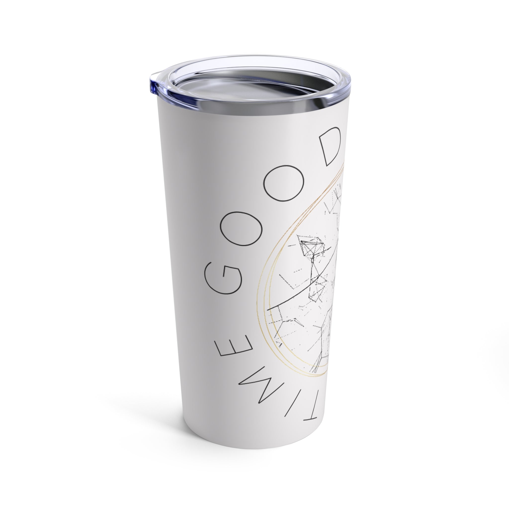 Good Things Take Time Tumbler 20oz